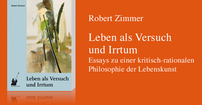 Leben als Versuch und Irrtum, Robert Zimmer